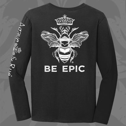 Be Epic Long Sleeve Tee