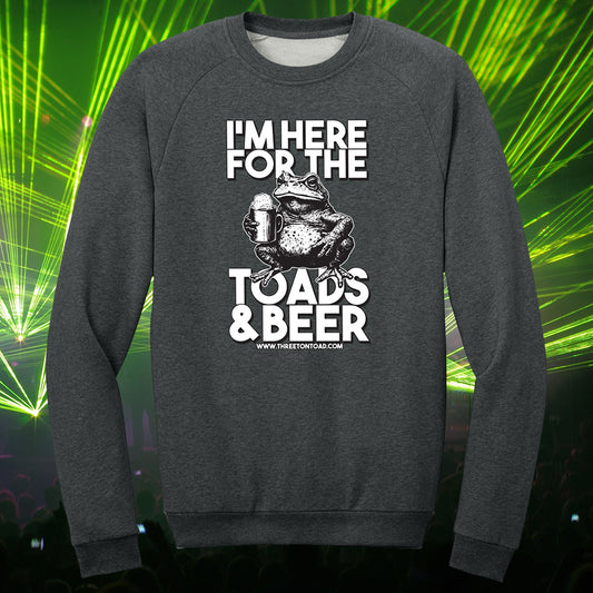 Three Ton Toad Here For The Beer Fleece Crewneck Sweatshirt